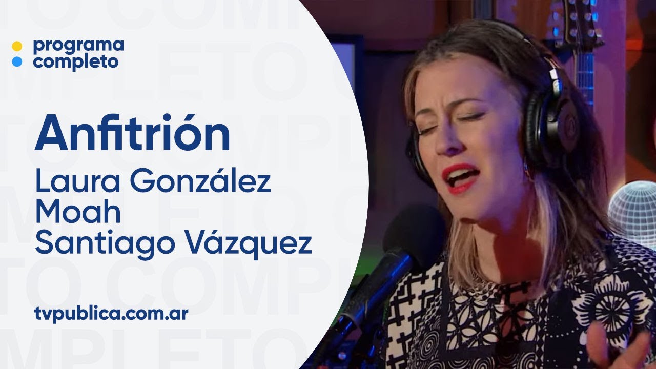 Laura González, Andrés Rotmistrovsky, Moah y Santiago Vázquez - Anfitrión, Lito Vitale