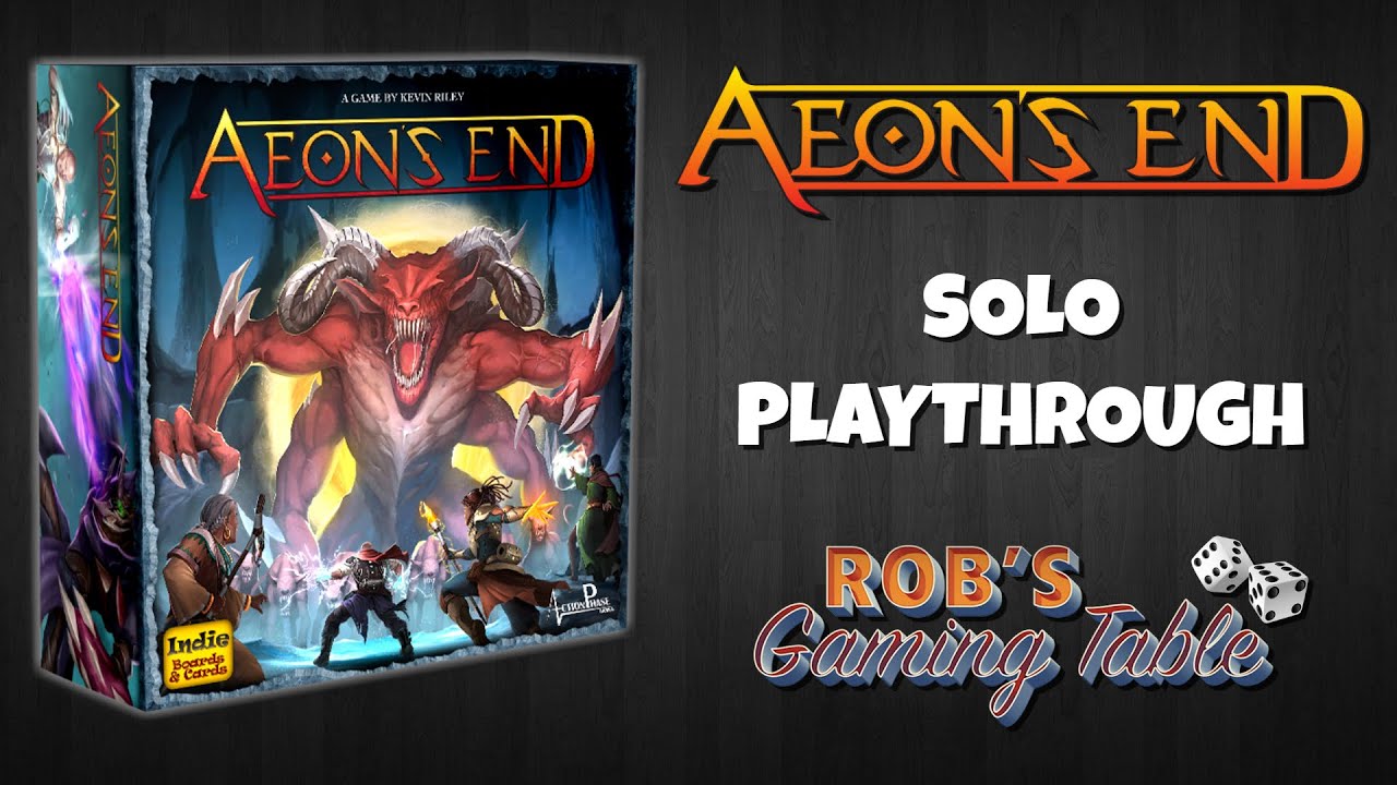 Aeons End 2nd Edition Solo Playthroughs