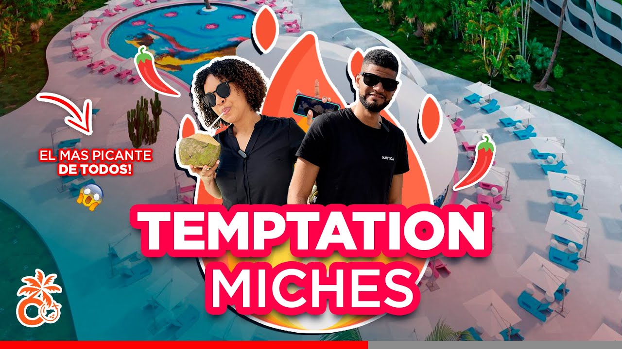 EL HOTEL MAS PICANTE!!! 🔞🌶️(+21) | TEMPTATION MICHES | COCOTAL TRAVEL