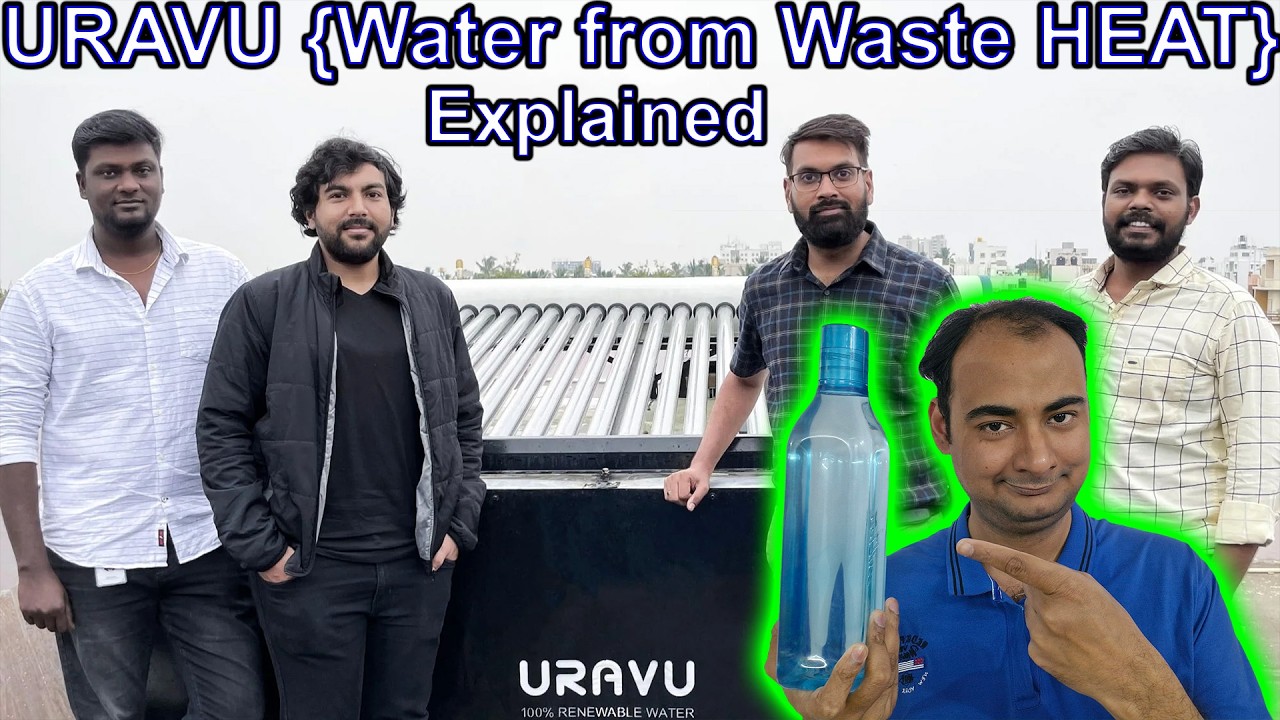 Uravu Labs {Water from waste heat} Explained