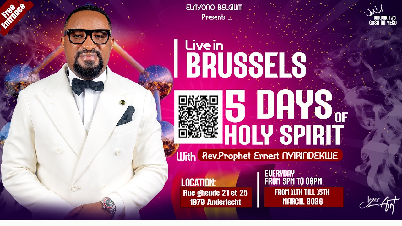 13/3/2026 / 5 DAYS OF HOLY SPIRIT  BRUXELLES  DAY  (3) WITH Rev. prophet Ernest NYIRINDEKWE