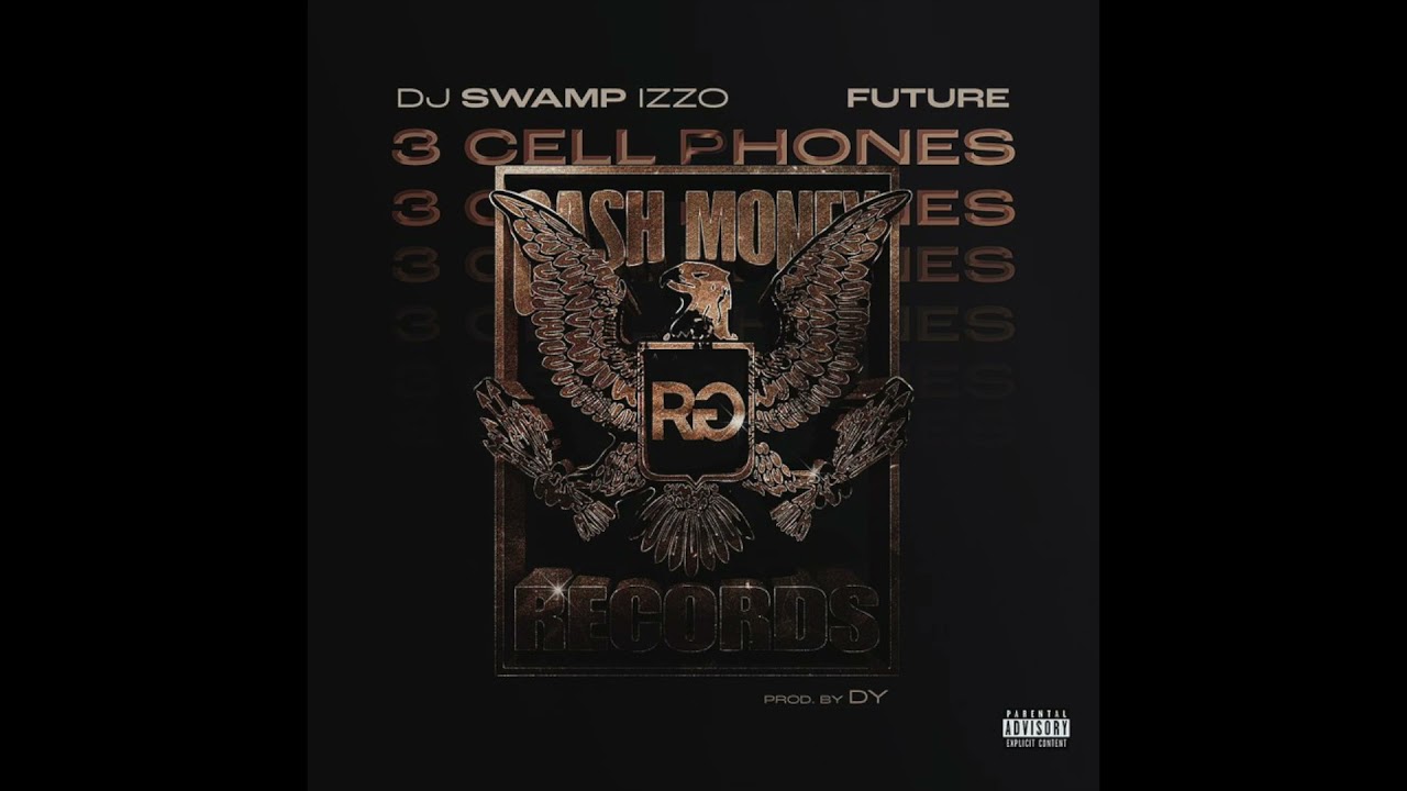 DJ Swamp Izzo & Future - 3 Cell Phones (AUDIO)