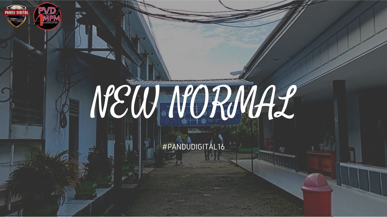 NEW NORMAL (2022) | Mini Series 2 Pandu Digital SMAN 16 Makassar