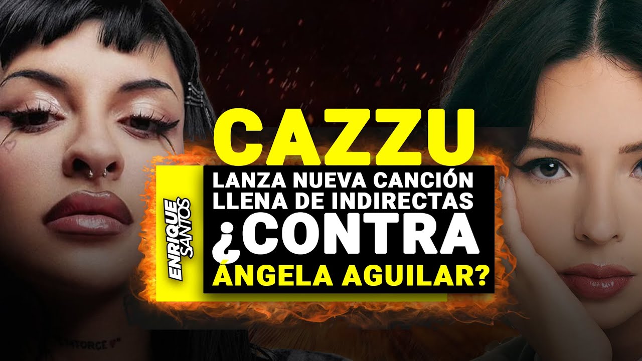 🔥 Cazzu Lanza Nueva Canción Llena de Indirectas ¿Contra Ángela Aguilar? 🎶👀 | Enrique Santos