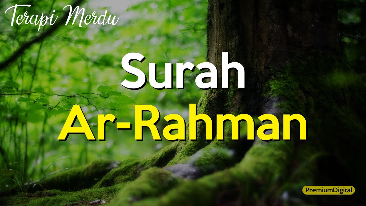 SURAH AR-RAHMAN | BACAAN MERDU 2021 | MUDAH HAFAL