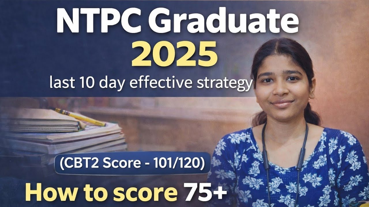 NTPC Graduate 2025 🔥|| Last 10 Days Strategy 🎯|| #ntpc_exam #ntpcgk 
