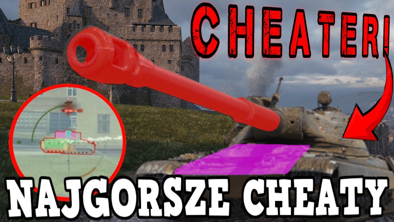 JESZCZE GORSZE CHEATY w WoT (BITWAx3)  [GF#31]