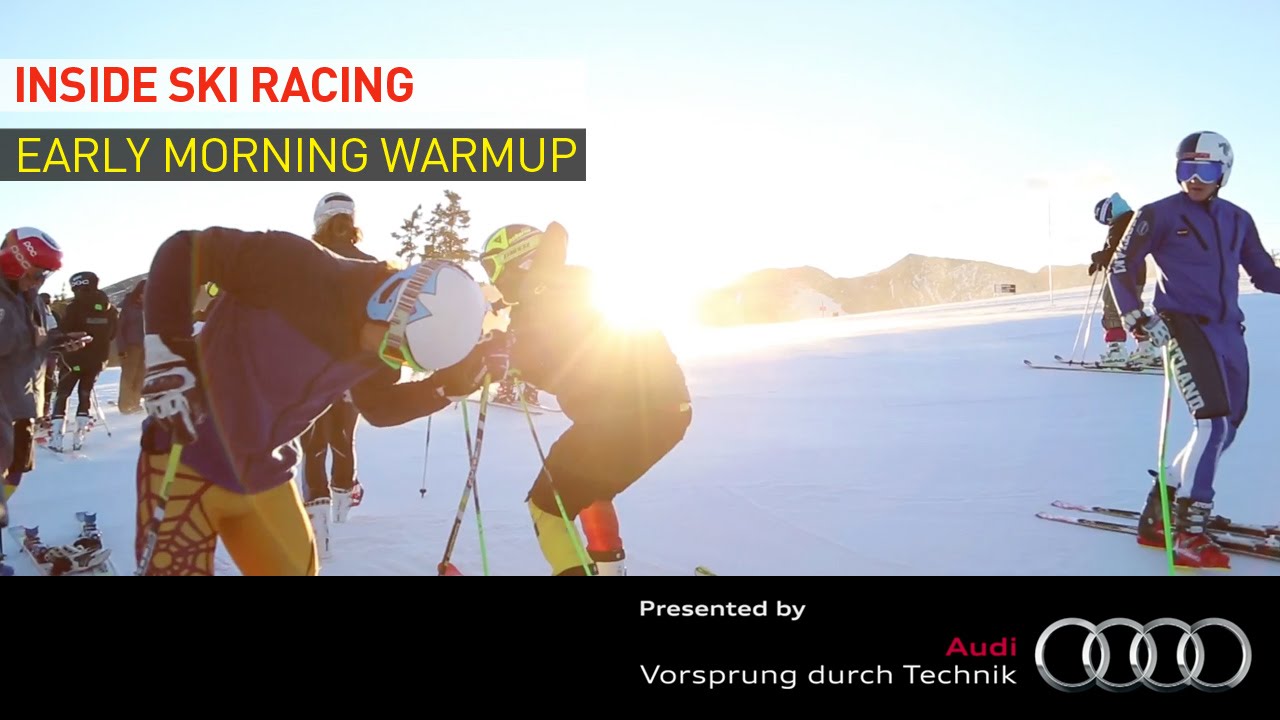 Inside Ski Racing #10 - EARLY MORNING WARMUP