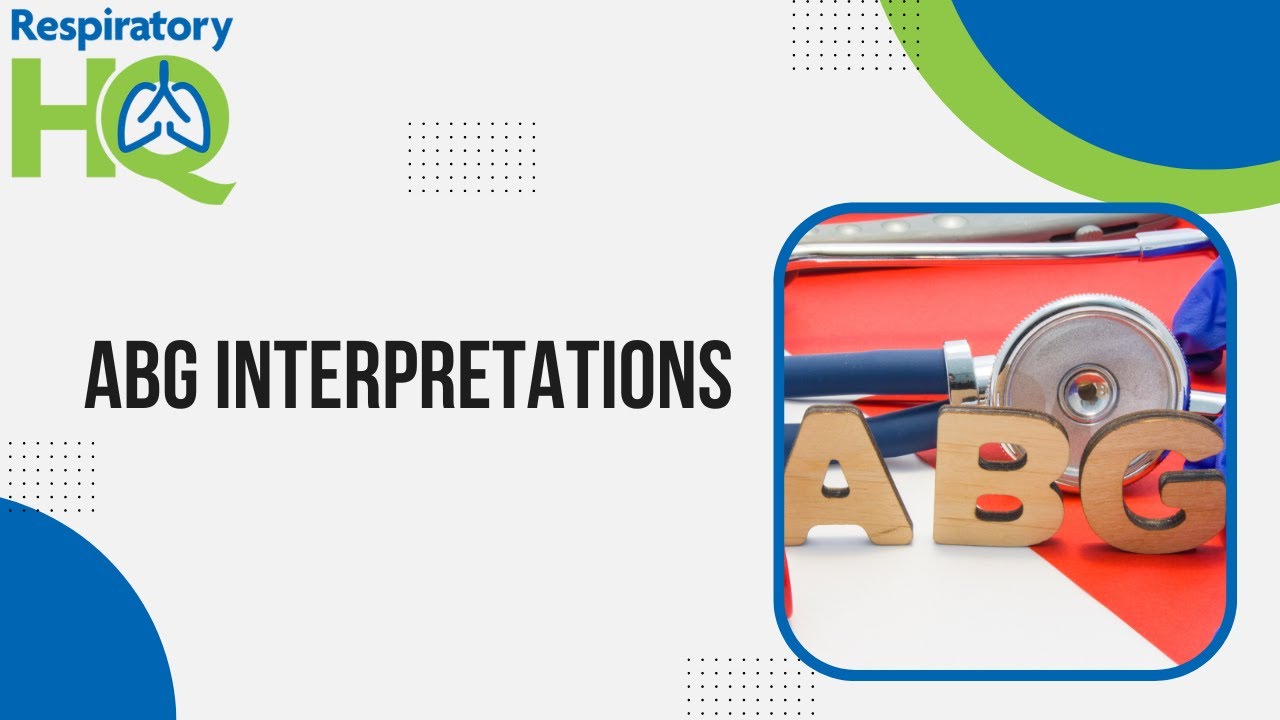 ABG Fast Facts Interpretation