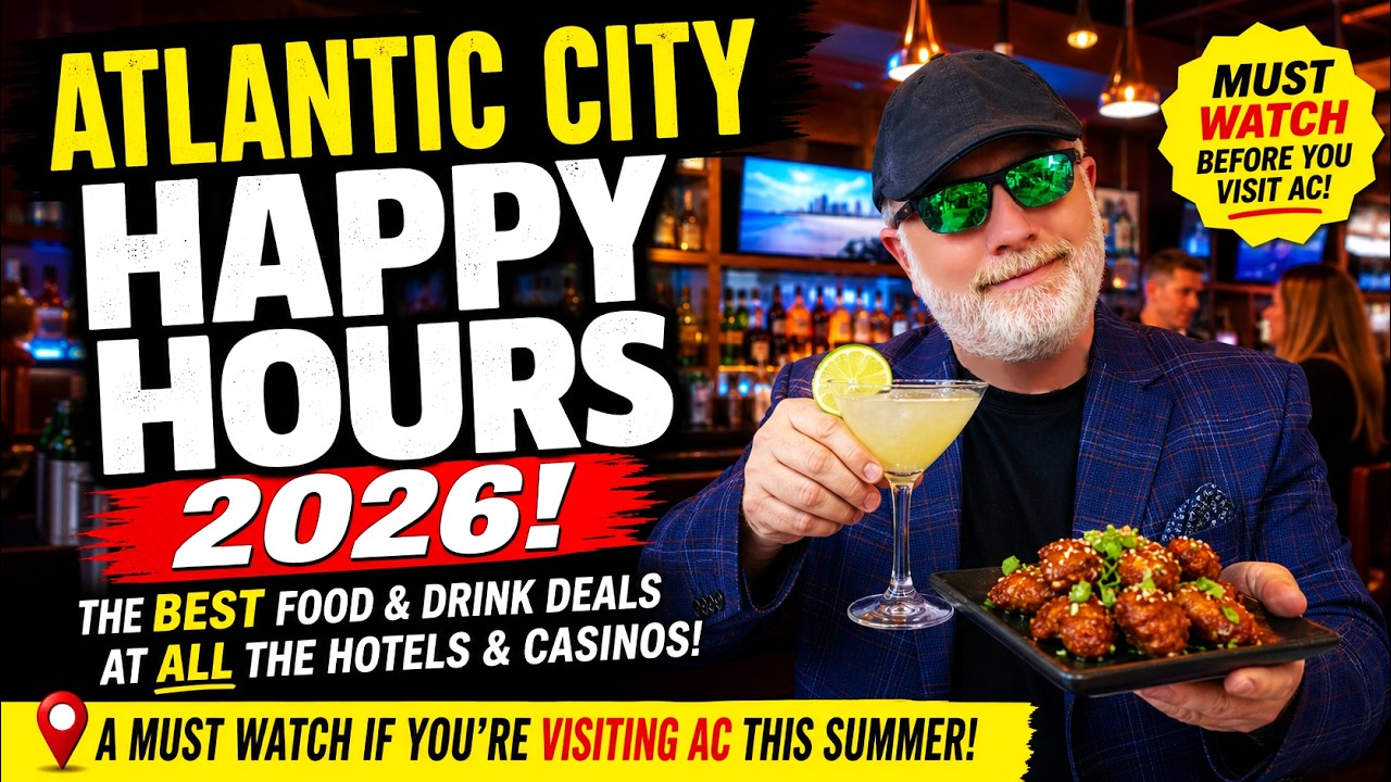 🟡 Atlantic City Happy Hours 2026 🍹 The BEST Food & Drink Deals In Town!