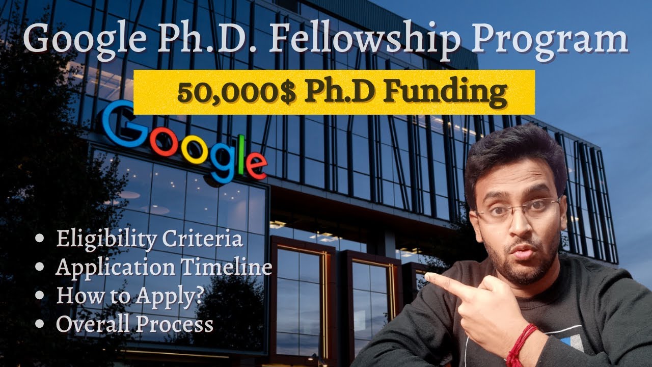 Google Ph.D. Fellowship | Most Prestigious Fellowship | 50K Dollar Funding #phd #fellowship