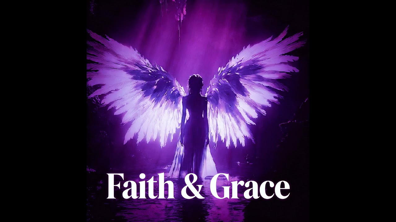 Faith & Grace