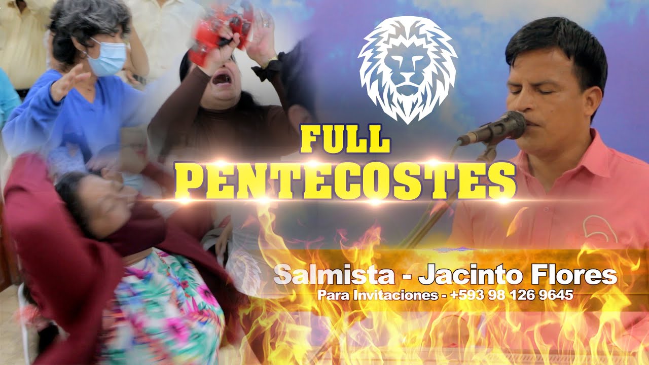 FULL PENTECOSTES | SALMISTA JACINTO FLORES  | 2021