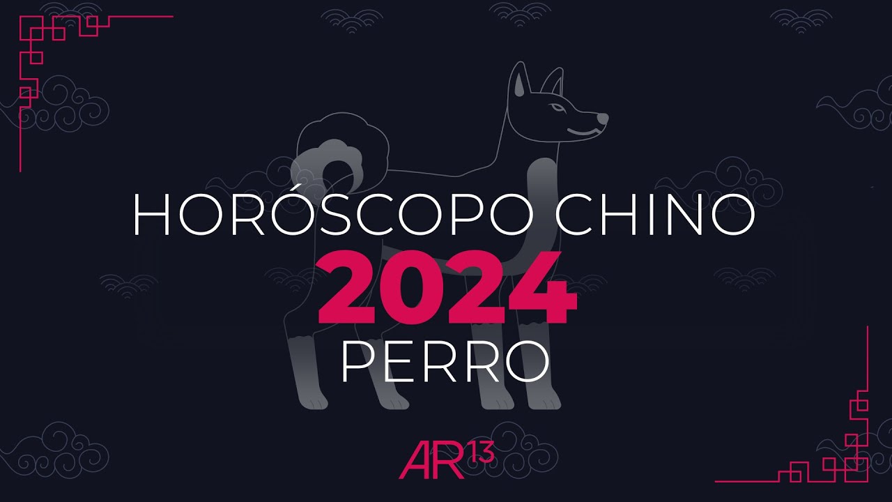 Horóscopo Chino 2024 | Perro | Canal 13