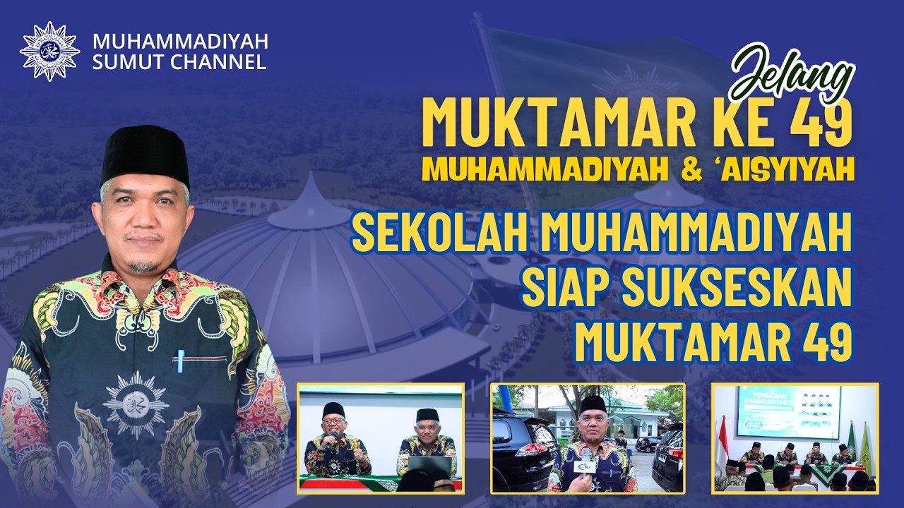 [JELANG MUKTAMAR] SEKOLAH MUHAMMADIYAH SIAP SUKSESKAN MUKTAMAR 49