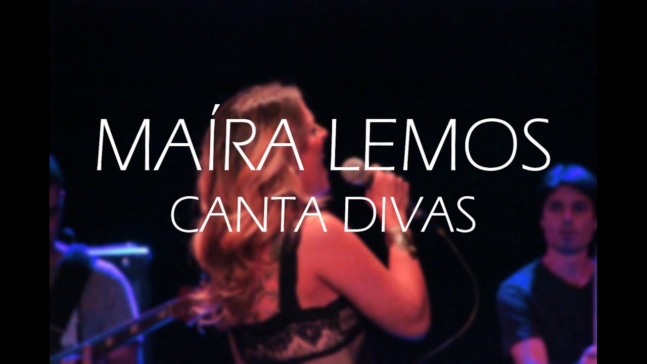 MAÍRA LEMOS - Canta Divas