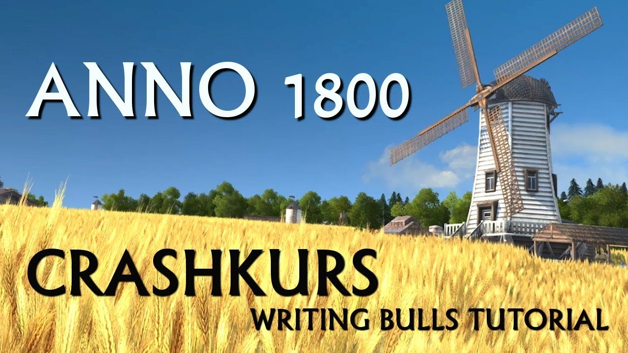 Crashkurs: Anno 1800 für Einsteiger | Tutorial