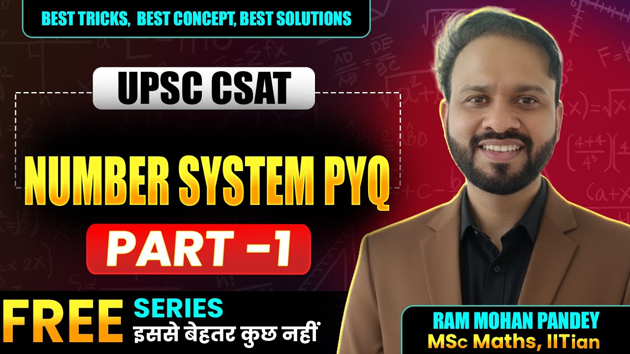 UPSC CSAT 2026: Number System PYQs Decoded | Class 01 | 0 to Hero 🔥