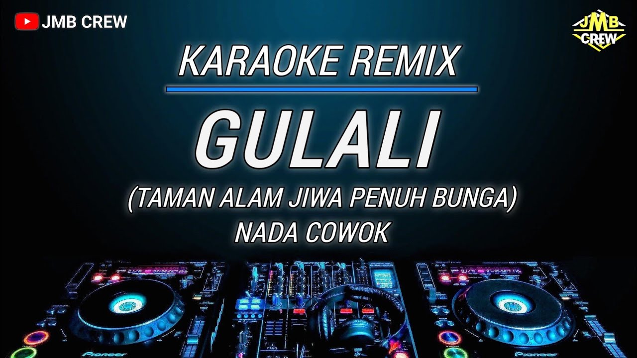 Karaoke Gulali - Rhoma Irama Versi Remix Nada Cowok