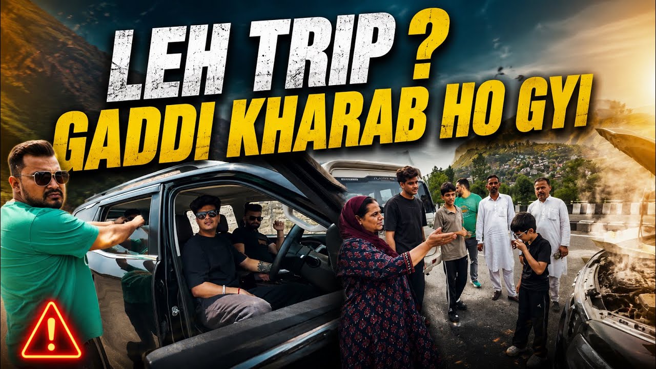 Leh-ladakh trip ke liaa nikal gye || Gaddi kharab ho gyi