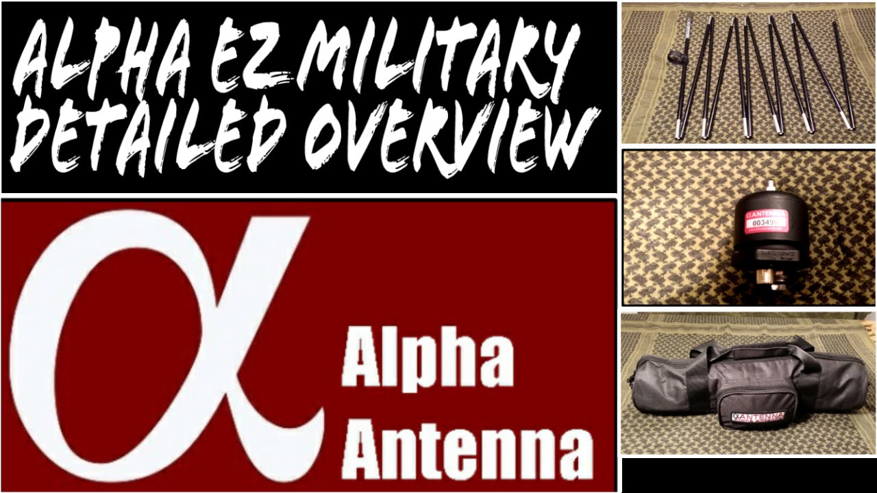 Подробный обзор многодиапазонной КВ-антенны Alpha EZ Military - Alpha EZ Military