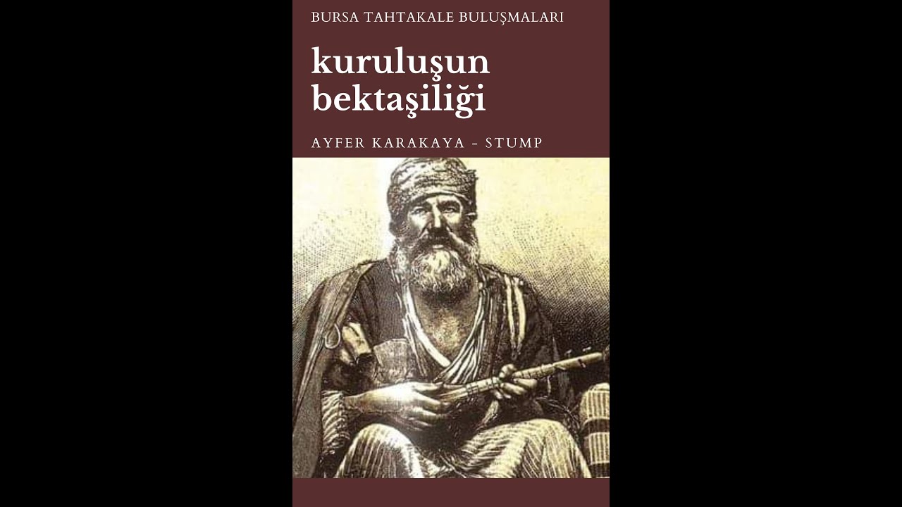 Ayfer Karakaya Stump - Kuruluşun Bektaşiliği