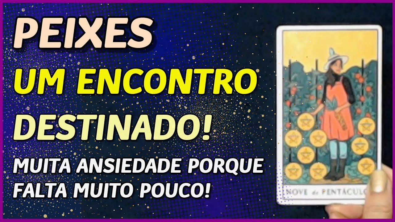 PEIXES ♓️ // 💖 ENCONTRO DESTINADO!💖👩‍❤️‍👨 - QUE ANSIEDADE, FALTA POUCO PRA ESSE AMOR! 🙏💖⚖️