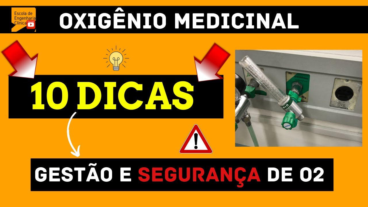 Oxig&ecirc;nio Medicinal - 10 DICAS sobre GEST&Atilde;O e SEGURAN&Ccedil;A