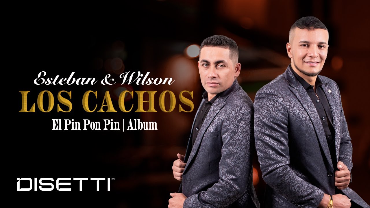 Esteban y Wilson - LOS CACHOS | Album 👉 El Pin Pon Pin (Video Oficial)