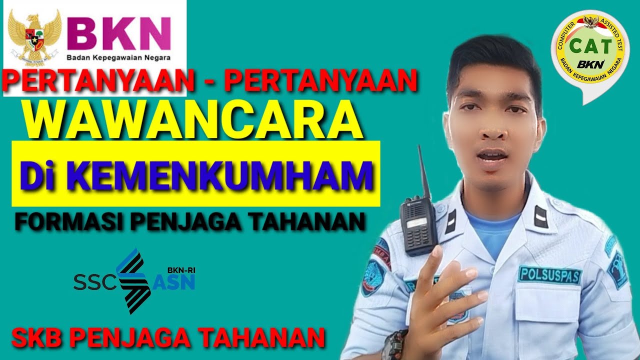 PERTANYAAN TES SKB WAWANCARA PENJAGA TAHANAN KEMENKUMHAM  || SKB PENJAGA TAHANAN KEMENKUMHAM