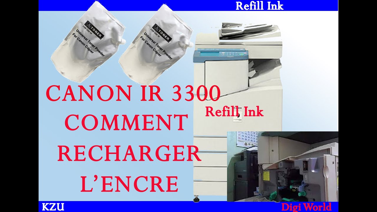 canon IR 3300/ Recharger L'encre / Refill Ink