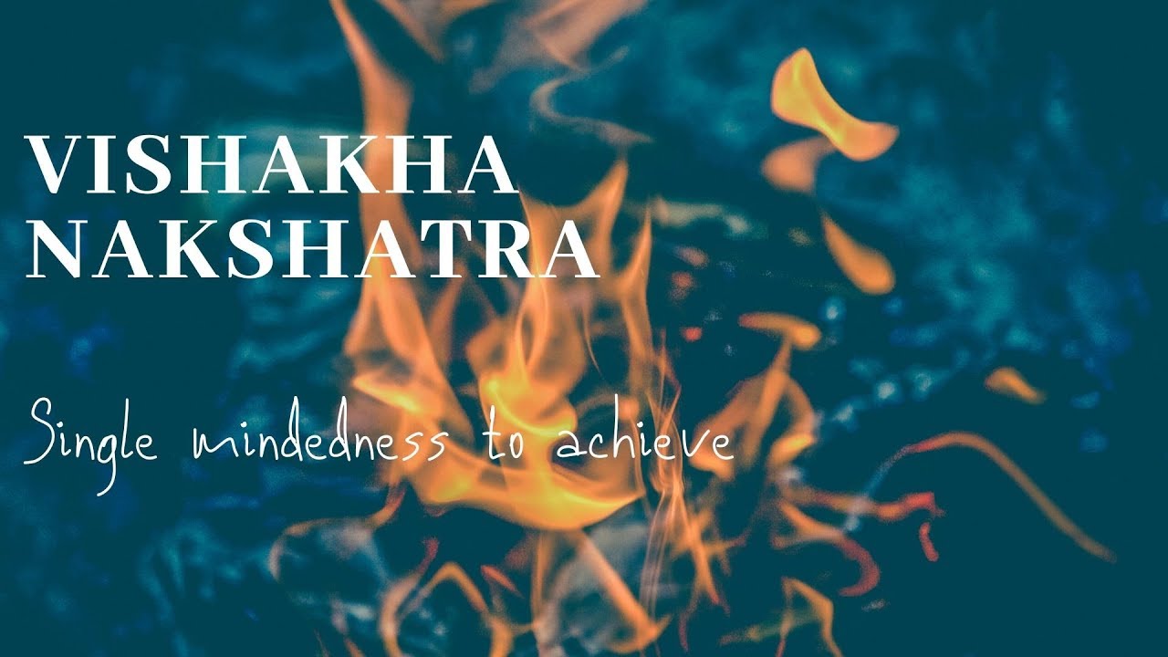 VISHAKHA NAKSHATRA - PERSONALITY DESCRIPTION (CASTE, ESSENCE, ACTIVITIES & PROFESSION )
