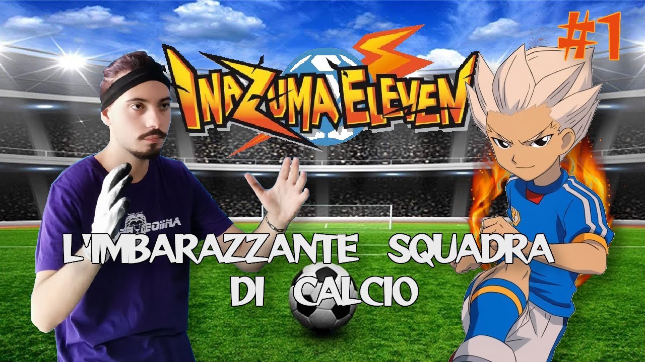 INAZUMA ELEVEN ⚡ COMMENTI BRUTTI ep. #1 ⚽ 