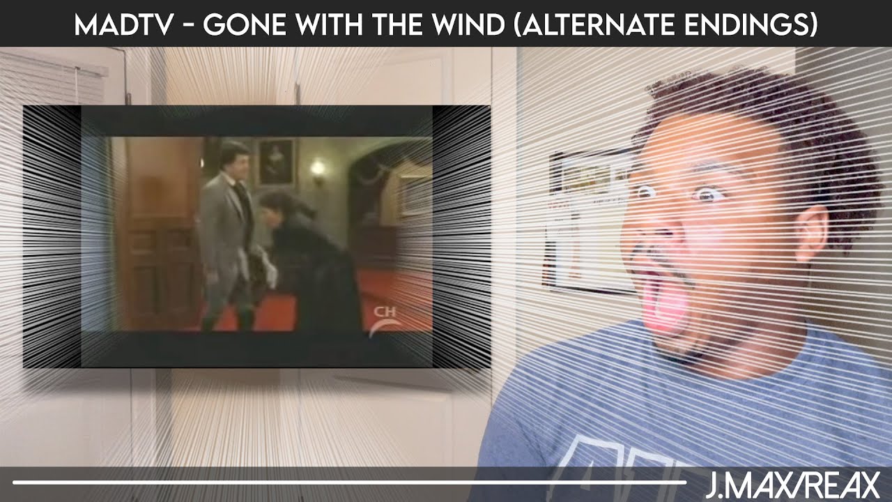 MadTv - Gone with the Wind (Alternate Endings) | REACTION