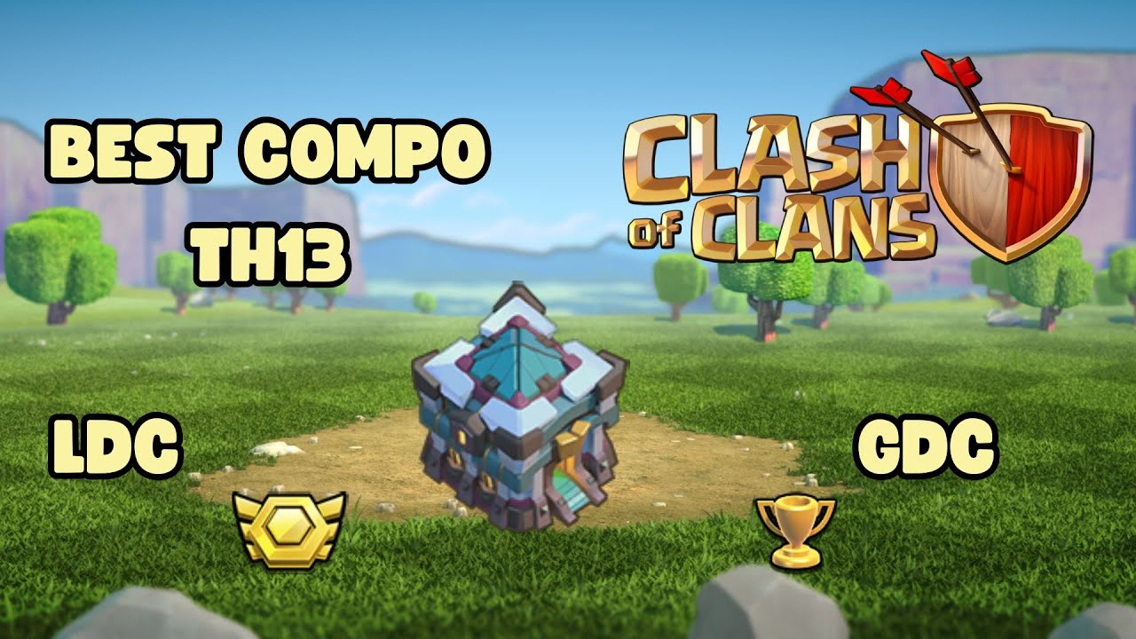 Clash of Clans | HDV 13 meilleures compos 2024