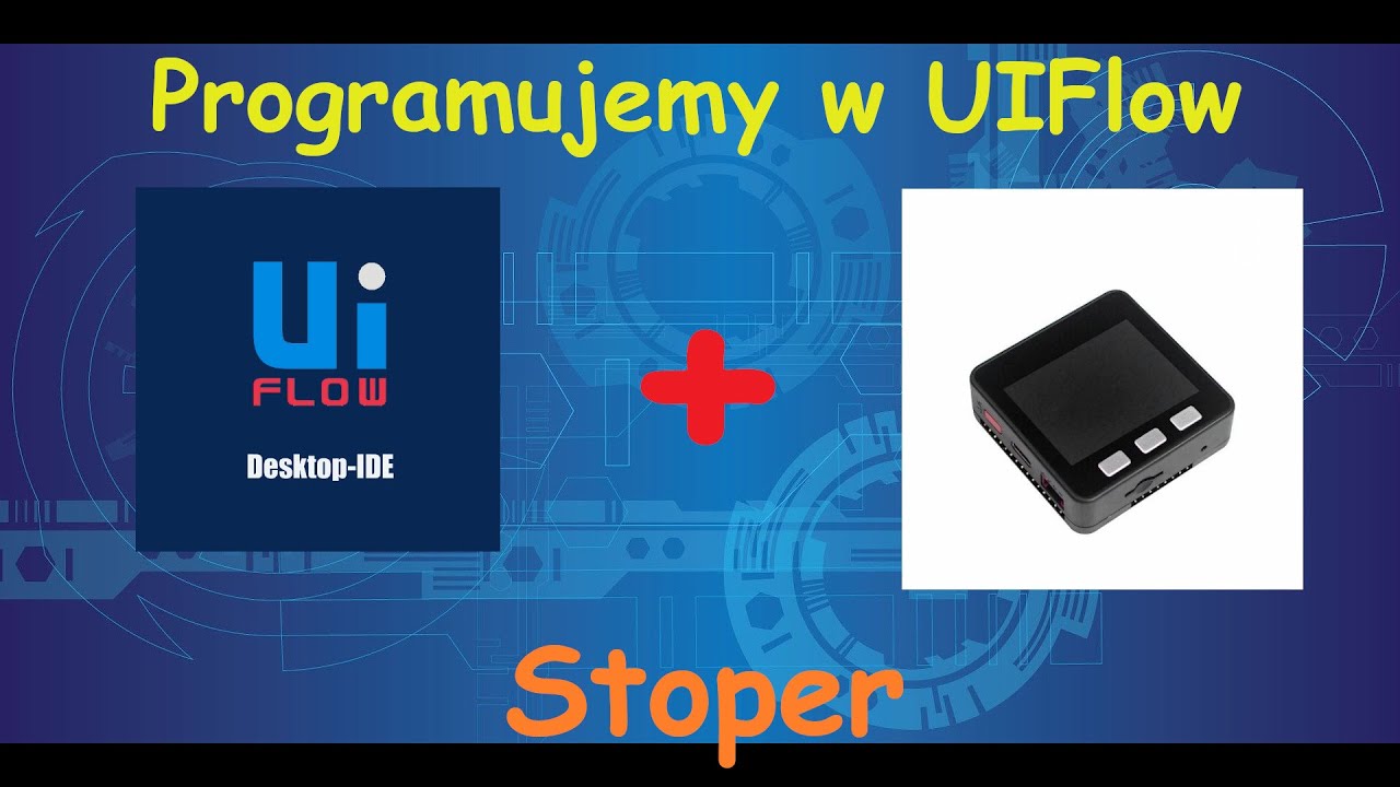 Programowanie w UiFlow - prosty stoper