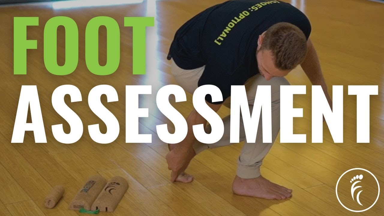How naturally do your feet function? Try this 6 minute self-assessment