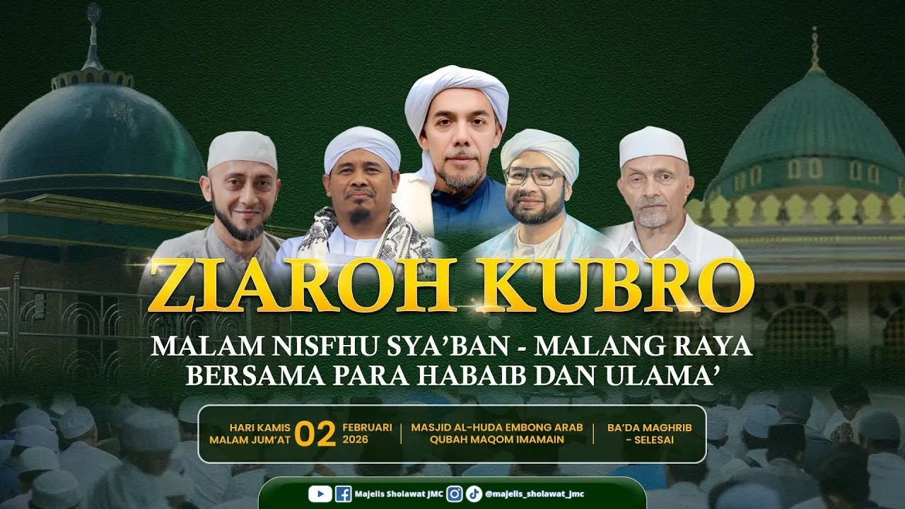 🔴[LIVE] Rangkaian Ziarah Kubro Malam Nishfu Sya'ban Malang Raya Bersama Para Habaib & Ulama' - 2026