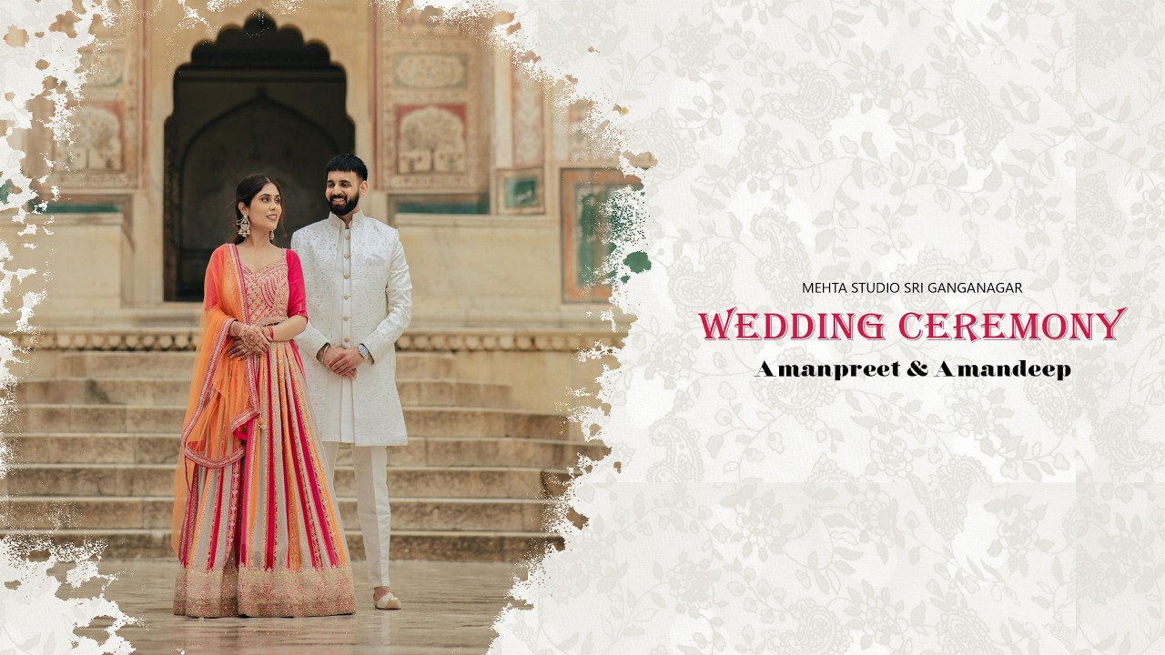 Amanpreet & Amandeep (Wedding Ceremony)