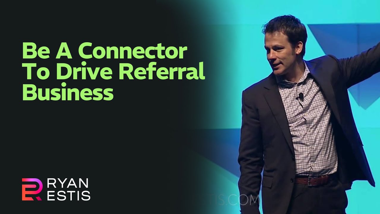 Be A Connector To Drive Referral Business