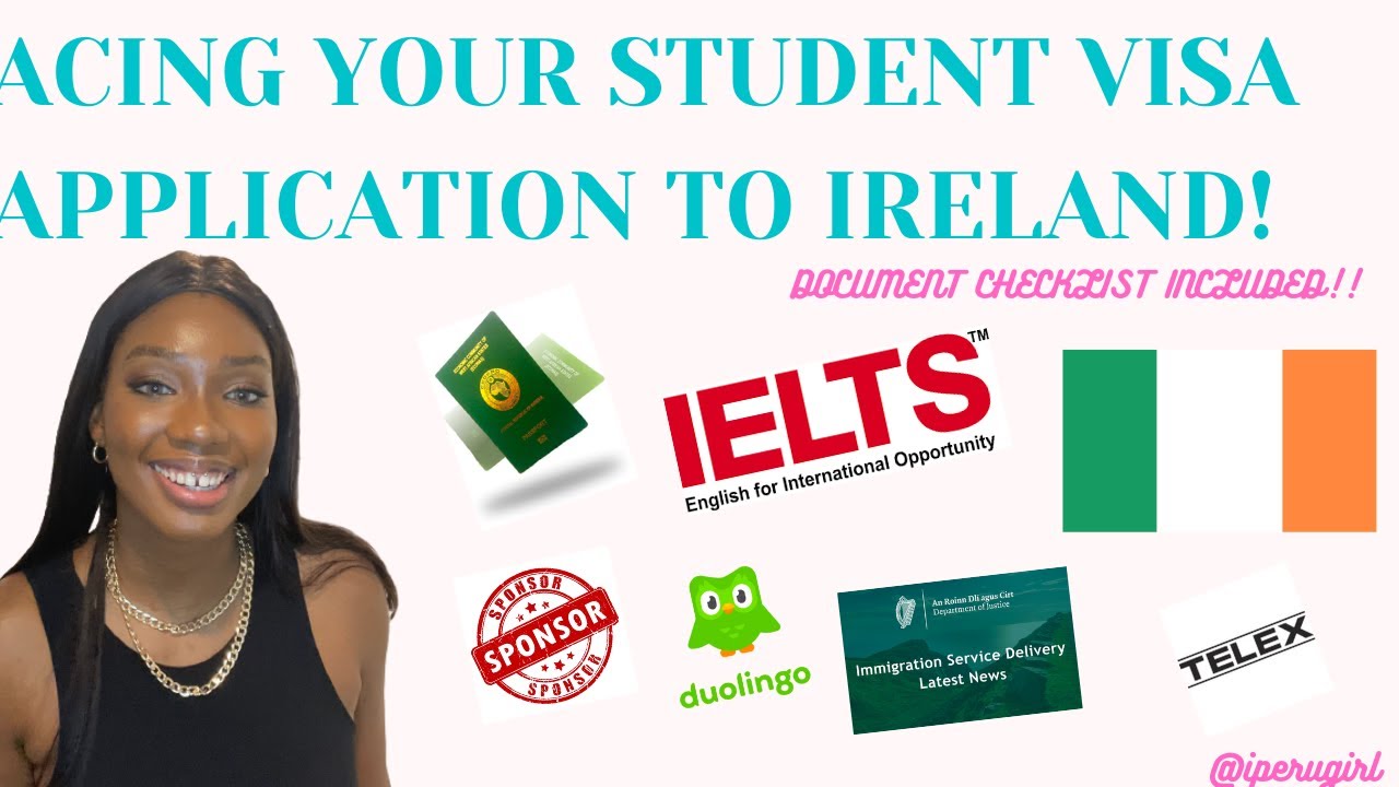 ACING YOUR STUDENT VISA APPLICATION TO IRELAND ( DOCUMENTS REQUIRED + SPONSORSHIP + VISA PROCESS)