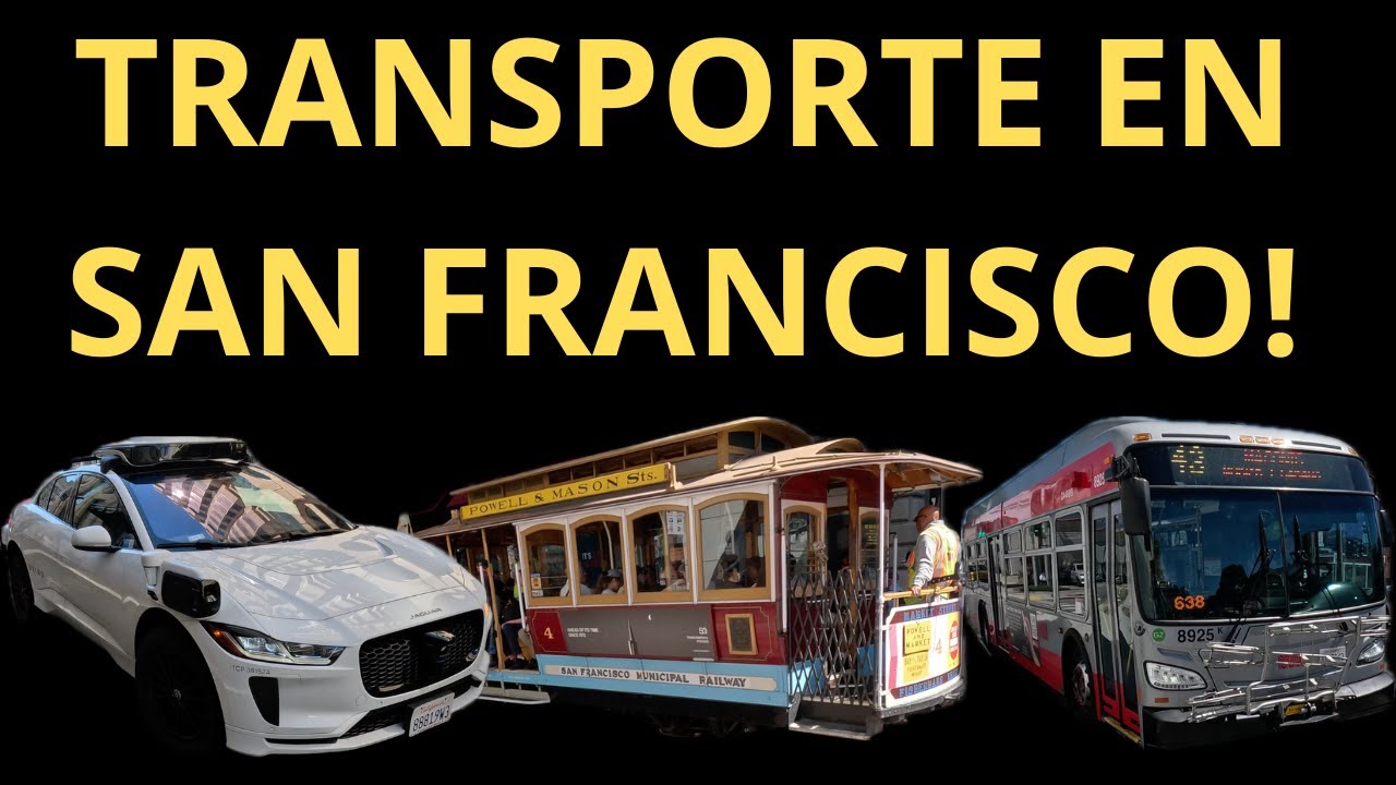 TRANSPORTE EN SAN FRANCISCO,  CABLE CAR, VEHICULO AUTONOMO O AUTOBUS?