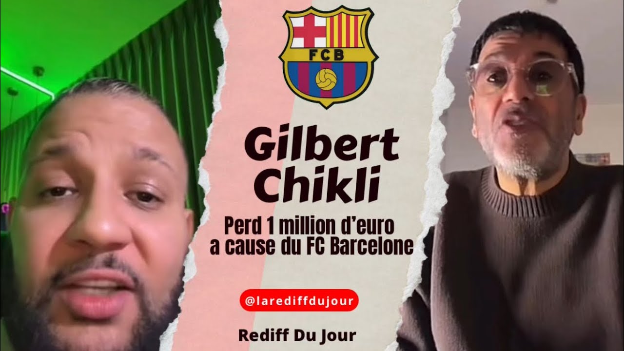 Gilbert Chikli a perdue 1 million d’euro au paris sportifs à cause du FC Barcelone 