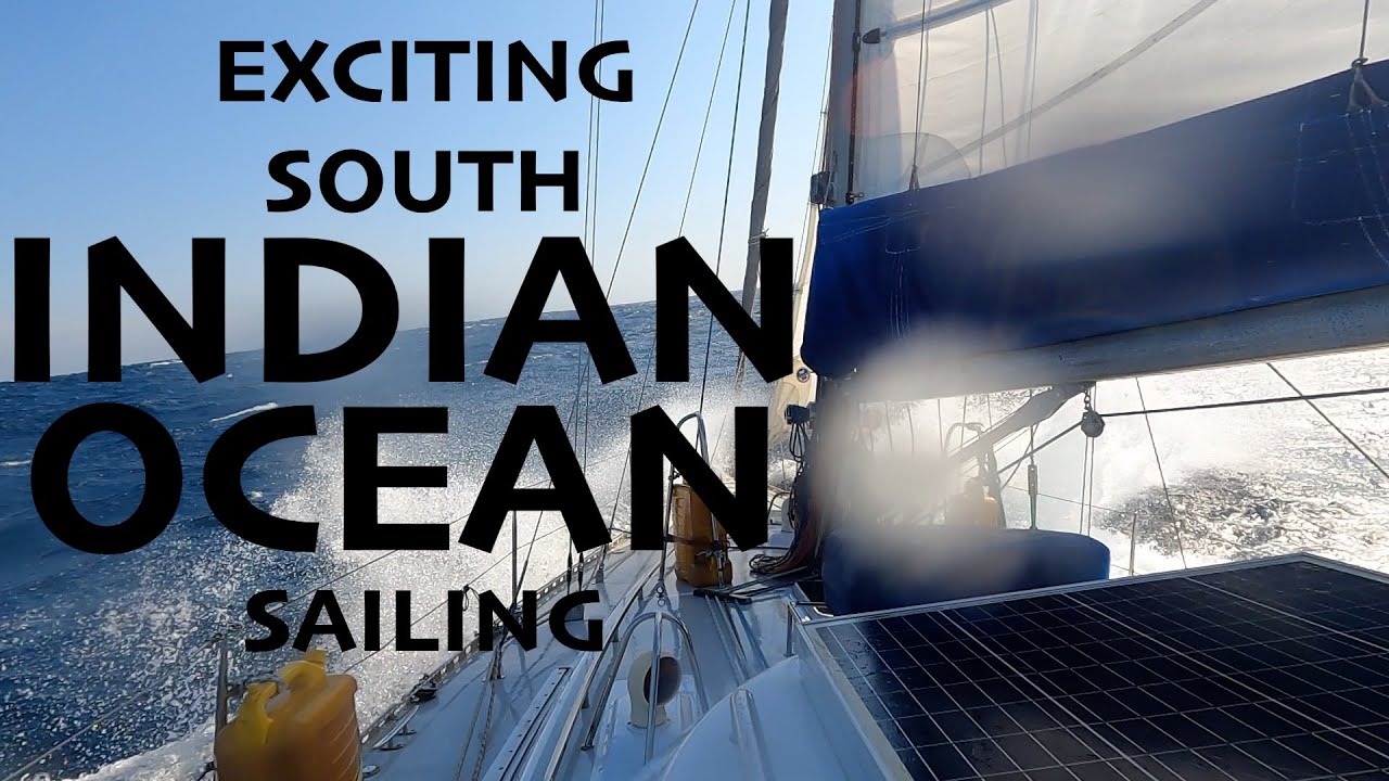EXCITING Indian Ocean sailing EP119