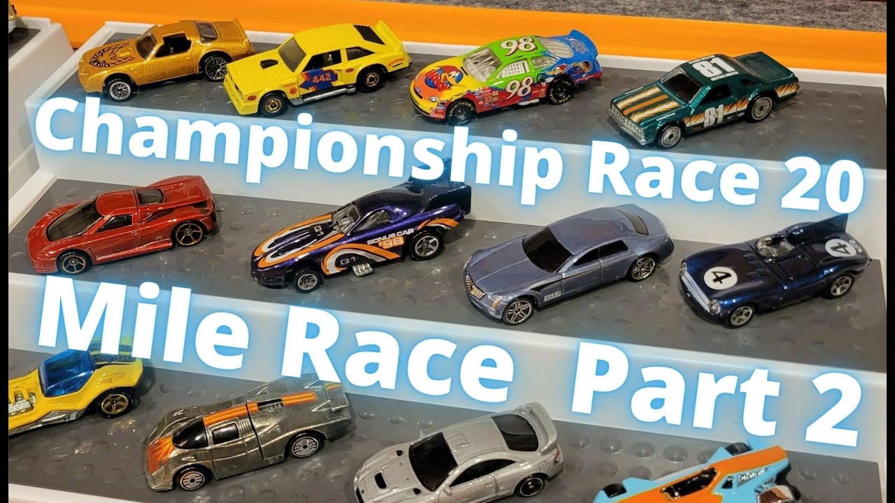 Hot Wheels Mile Race - Championship - Part 2