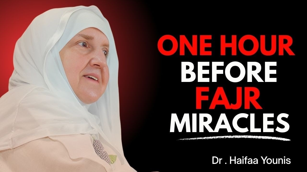 One Hour Before Fajr: The Secret to Your Miracles | Powerful Reminder by Dr. Haifaa Younis