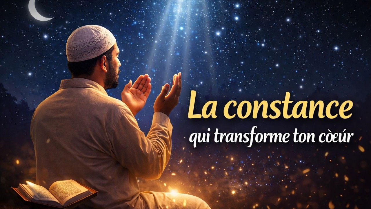 L’importance de la constance dans l’adoration