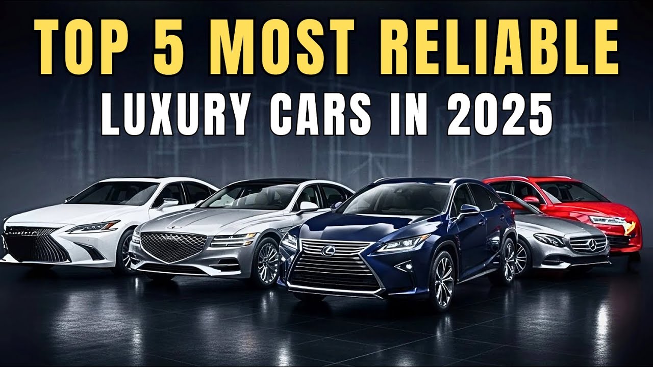 Top 5 Most Reliable Luxury Cars in 2025 You Can Trust