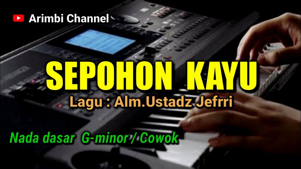 SEPOHON KAYU || ALM.USTADZ JEFRI AL-BUCHORI KARAOKE NADA COWOK
