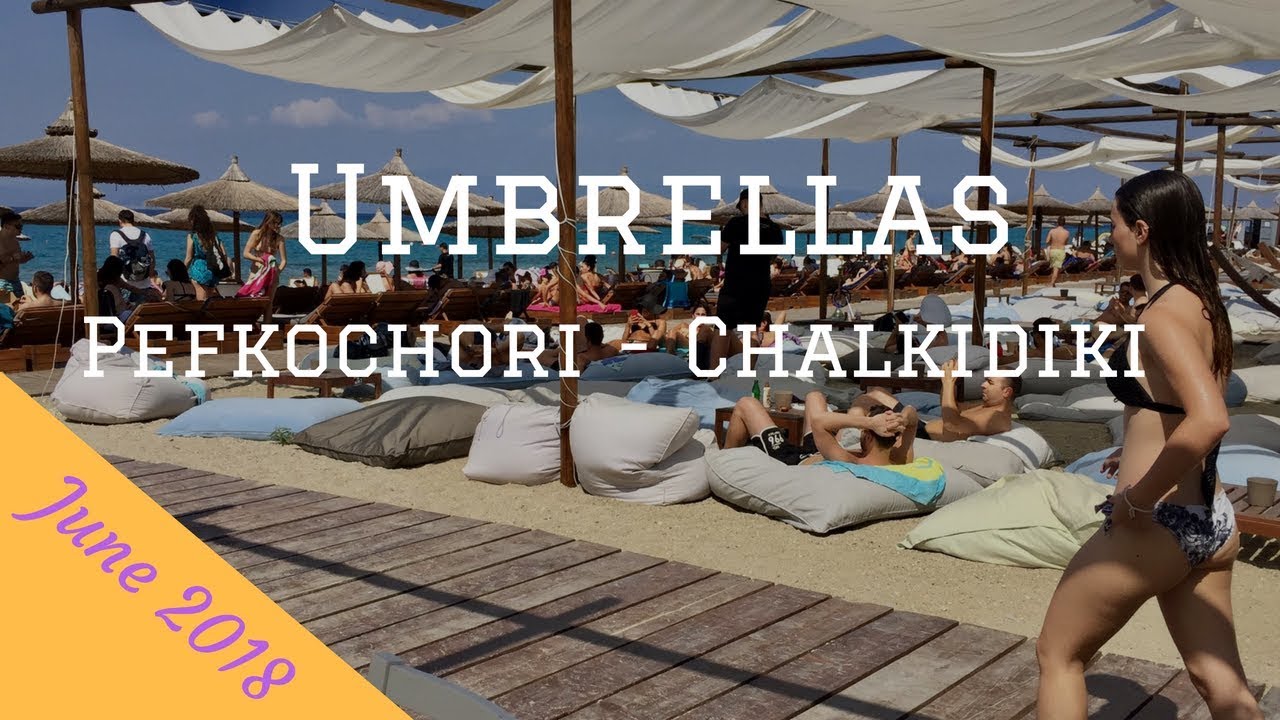 Umbrellas Beach Bar - Pefkochori Chalkidiki